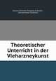 Theoretischer Unterricht in der Vieharzneykunst, Johann Christian Polykarp Erxleben , Konrad Anton Zwierlein 