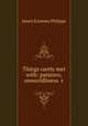 Things rarely met with: patience, unworldliness &c, James Erasmus Philipps 