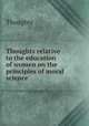 Thoughts relative to the education of women on the principles of moral science, Thoughts 