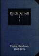 Ralph Darnell. 2, Taylor, Meadows, 1808-1876 