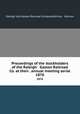 Proceedings of the stockholders of the Raleigh & Gaston Railroad Co. at their . annual meeting serial. 1876, Raleigh and Gaston Railroad Company,Nichols & Gorman 
