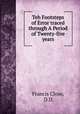 Teh Footsteps of Error traced through A Period of Twenty-five years, Francis Close, D.D. 