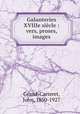 Galanteries XVIIIe sicle : vers, proses, images, Grand-Carteret, John, 1850-1927 