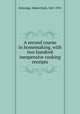 A second course in homemaking, with two hundred inexpensive cooking receipts, Kittredge, Mabel Hyde, 1867-1955 