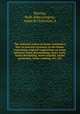 The national course in home economics; how to practice economy in the home, containing original suggestions on home milinery home dressmaking, fancy work, home decorating, home laundry, home gardening, home cooking, etc., etc., Beezley, Ruth Allen,Gregory, Annie R,Chabrison, A 