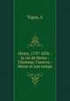 Heine, 1797-1856 : la vie de Heine : l`homme, l`oeuvre : Heine et son temps, Topin, A 