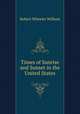 Times of Sunrise and Sunset in the United States, Robert Wheeler Willson 