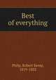 Best of everything, Philp, Robert Kemp, 1819-1882 