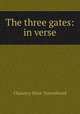 The three gates: in verse, Chauncy Hare Townshend 