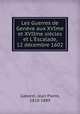 Les Guerres de Genve aux XVIme et XVIIme sicles et L`Escalade, 12 dcembre 1602, Gaberel, Jean Pierre, 1810-1889 