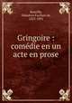 Gringoire : comdie en un acte en prose, 