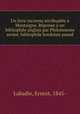 Un livre inconnu attribuable Montaigne. Rponse un bibliophile anglais par Philomneste senior, bibliophile bordelais pseud., Labadie, Ernest, 1845- 
