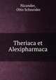 Theriaca et Alexipharmaca, Nicander, Otto Schneider 