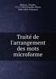 Trait de l`arrangement des mots microforme, Batteux, Charles, 1713-1780,Corneille, Pierre, 1606-1684. Polyeucte 