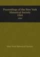 Proceedings of the New York Historical Society. 1844, New-York Historical Society 