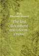 The lost document microform : a novel, Hull, Elizabeth Munvill 