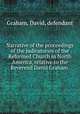 Narrative of the proceedings of the judicatories of the Reformed Church in North America, relative to the Reverend David Graham, Graham, David, defendant 
