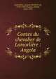 Contes du chevalier de Lamorlire : Angola, 