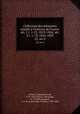 Collection des mmoires relatifs l`histoire de France. sr. 1 t. 1-52, 1819-1826; sr. 2 t. 1-78, 1820-1829. 22, ser.2, 