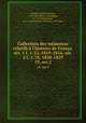 Collection des mmoires relatifs l`histoire de France. sr. 1 t. 1-52, 1819-1826; sr. 2 t. 1-78, 1820-1829. 19, ser.2, 