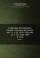 Collection des mmoires relatifs l`histoire de France. sr. 1 t. 1-52, 1819-1826; sr. 2 t. 1-78, 1820-1829. 9, ser.2, 