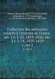 Collection des mmoires relatifs l`histoire de France. sr. 1 t. 1-52, 1819-1826; sr. 2 t. 1-78, 1820-1829. 1, ser.2, 