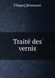 Trait des vernis, Filippo] [Bounanni 