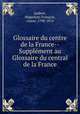 Glossaire du centre de la France--Supplment au Glossaire du central de la France, 