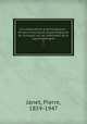 Les mdications psychologiques : tudes historiques, psychologiques et cliniques sur les mthodes de la psychothrapie. 3, Janet, Pierre, 1859-1947 