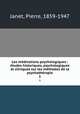Les mdications psychologiques : tudes historiques, psychologiques et cliniques sur les mthodes de la psychothrapie. 1, Janet, Pierre, 1859-1947 