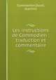 Les instructions de Commodien : traduction et commentaire, Commodien,Durel, Joachim 