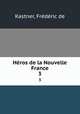 Hros de la Nouvelle France. 3, 