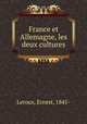 France et Allemagne, les deux cultures, Leroux, Ernest, 1845- 