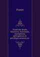 Trait des droits, fonctions, franchises, exemptions, prrogatives et privilges annexs en ., France 