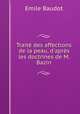 Trait des affections de la peau, d`aprs les doctrines de M. Bazin, Emile Baudot 