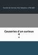Causeries d`un curieux. 4, 