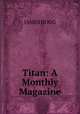 Titan: A Monthly Magazine, JAMES HOGG 