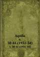 Aquila. v. 38-41 (1931-34), 