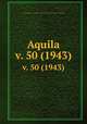 Aquila. v. 50 (1943), 