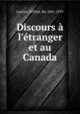 Discours l`tranger et au Canada, Laurier, Wilfrid, Sir, 1841-1919 