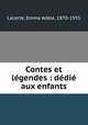 Contes et lgendes : ddi aux enfants, 