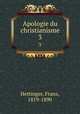 Apologie du christianisme. 3, Hettinger, Franz, 1819-1890 