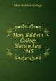 Mary Baldwin College Bluestocking 1945, Mary Baldwin College 
