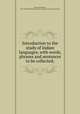 Introduction to the study of Indian languages, with words, phrases and sentences to be collected;, Powell, John Wesley, 1834-1902,Smithsonian Institution. Bureau of American Ethnology 