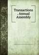 Transactions . Annual Assembly, Freemasons California . Royal and Select Masters. Grand Council 
