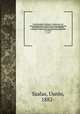 Die fichtenkfer Finnlands : Studien uber die Entwichlungsstadien, Lebensweise und geographische Verbreitung der an Picea excelsa Link. lebenden Coleopteren nebst einer Larvenbestimmungstabelle. v. 1 (1917), Saalas, Uunio, 1882- 