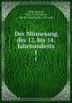 Der Minnesang des 12. bis 14. Jahrhunderts. 1, Pfaff, Fridrich, 1855-1917,Walther, von der Vogelweide, 12th cent 