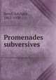 Promenades subversives, 