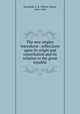 The new empire microform : reflections upon its origin and constitution and its relation to the great republic, Howland, O. A. (Oliver Aiken), 1847-1905 