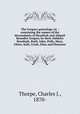 The Gregory geneology sic : containing the names of the descendants of Hezekiah and Abigail Benedict Gregory by their children Hezekiah, Ruth, John, Polly, Mary, Chloe, Seth, Uriah, Elias and Ebenezer, Thorpe, Charles J., 1870- 